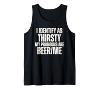 Mi identifico Come assetato I Miei pronomi Sono Beer Me Canotta
