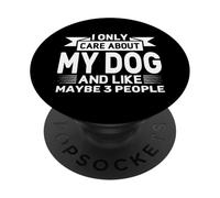 Mi importa solo del mio cane e forse 3 persone divertenti PopSockets PopGrip Adesivo