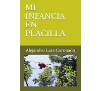MI INFANCIA EN PLACILLA