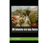 Mi infancia era una fiesta