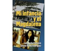 Mi infancia y el Magdalena