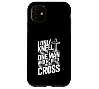 Mi inginocchio solo a un uomo morto sulla croce Custodia per iPhone 11