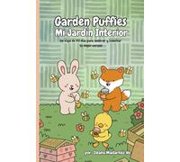 Mi Jardín Interior: Diario de bienestar: 90 días de mindfulness, gratitud y crecimiento personal