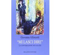 «Mi lasci dire». La conversazione nei galatei: Impronte/Letteratura 18