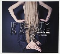 Mi & L'Au - If Beauty Is A Crime