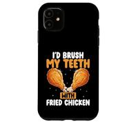 Mi lavo i denti con pollo fritto divertente pollo fritto Custodia per iPhone 11