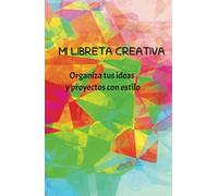 Mi libreta creativa : organiza tus ideas y proyectos con estilo: "Un espacio limpio y versátil para tus notas y creatividad."