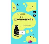 Mi Libreta de Contraseñas: ¡Tu paz mental cabe en esta libreta! Para cualquier persona.