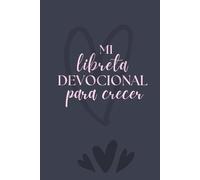Mi libreta devocional para crecer: Libreta para hacer devocionales para la victoria espiritual