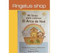 Mi librito para colorear El Arca de Noé: Evangelizamos de una manera divertida