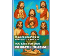 Mi Libro Colorido de Aprendizaje Bíblico: 100 Días con Dios