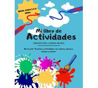 Mi Libro de Actividades con Colores (5-8 años): Colorear, Crear Historia,Sopa de Letras, Laberintos, Crucigramas y Sudokus 4x4: : Aprende y juega con ... • Incluye soluciones • Ideal para casa y aula