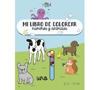 MI LIBRO DE COLOREAR: Números y animales