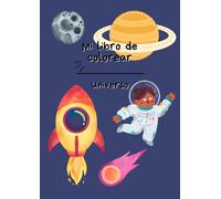 Mi libro de colorear: Universo