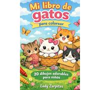 Mi libro de gatos para colorear: 20 dibujos adorables para niños
