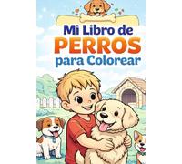 Mi libro de perros para colorear: 20 dibujos adorables para colorear