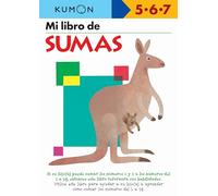Mi Libro De Sumas: 1 (Kumon Workbooks: Basic Skills)