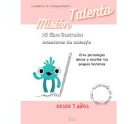 Mi libro ilustrado: aventuras de autor: Crea personajes únicos y escribe tus propias historias