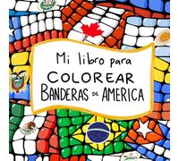 Mi libro para colorear banderas de América