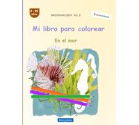 Mi libro para colorear: BROCKHAUSEN Vol. 2. En el mar. 4-99 años. Exploradoras