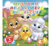 Mi libro para colorear de Pascua desde los 4 años con 50 preciosos animales de Pascua para colorear
