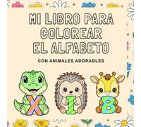 Mi libro para colorear el alfabeto: Con animales adorables