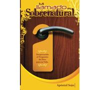 Mi Llamado Es Sobrenatural: Dios te escogió, desde antes de Nacer