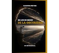 Mi Luz en Medio de la Oscuridad