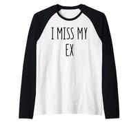 Mi manca il mio ex Maglia con Maniche Raglan