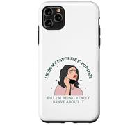 Mi manca il mio idolo KPop preferito ma ne sono coraggioso divertente Custodia per iPhone 11 Pro Max