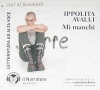 Mi manchi. Audiolibro. CD Audio formato MP3. Ediz. integrale