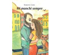 Mi manchi sempre