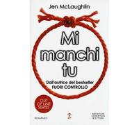 Mi manchi tu. Out of line series