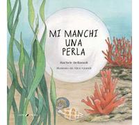 Mi manchi una perla. Ediz. per la scuola