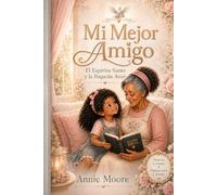 Mi Mejor Amigo: El Espíritu Santo y la Pequeña Anni