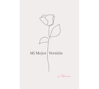 Mi Mejor Versión: Hábitos, bienestar y consciencia para tu día a día