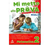 Mi metto alla prova INVALSI. Matematica. Per la Scuola elementare (Vol. 2)