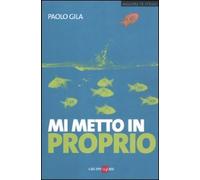 Mi metto in proprio