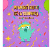Mi monstruito de la sorpresa: Aprendemos a reconocer la emoción de sorprendernos