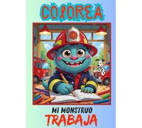 Mi monstruo trabaja y colorea