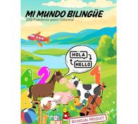 Mi mundo bilingüe: 100 Palabras para colorear