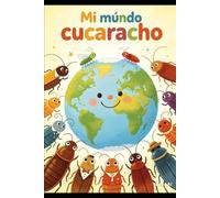 Mi Mundo Cucaracho