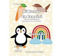 Mi Mundo En Español: Simple, Fun, Bilingual Coloring Book for Toddlers
