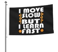 Mi Muovo Lentamente Ma Imparo Velocemente Trendy Garden Flag Durevole Bandiere Di Benvenuto Divertente Bandiere Da Giardino Per Esterni Fattoria Interni 90X150 Cm