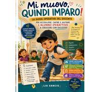 MI MUOVO, QUINDI IMPARO: Guida operativa per il docente di scuola primaria
