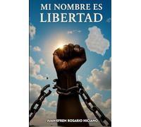 MI NOMBRE ES LIBERTAD