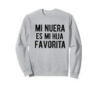 Mi nuera es mi hija favorita dia del padre maglietta in spagnolo Felpa