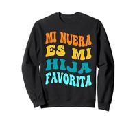 Mi Nuera Es Mi Hija Favorita Mia Figlia in Law Madre papà Felpa