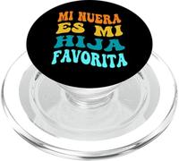 Mi Nuera Es Mi Hija Favorita Mia figlia In Law Madre Papà PopSockets PopGrip per MagSafe
