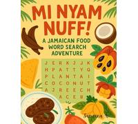 Mi Nyam Nuff!: A Jamaican Food Word Search Adventure